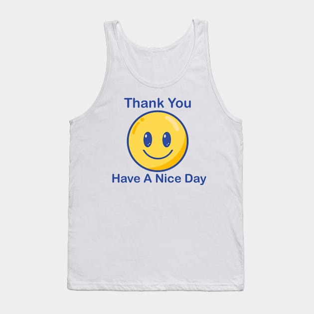 Have a Nice Tank Top by samiaselene